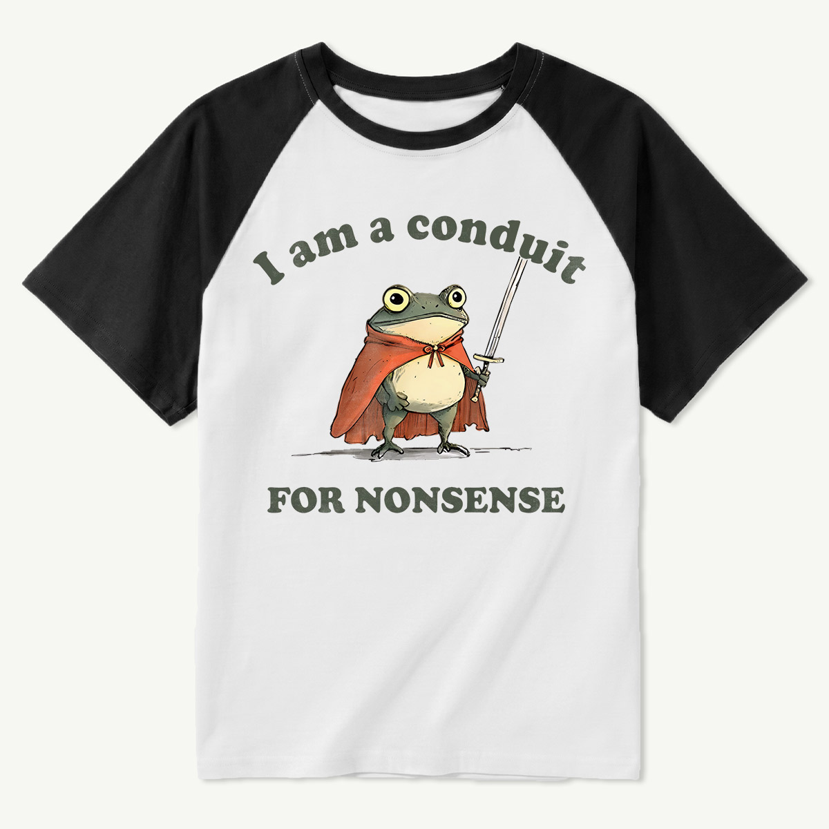 I Am A Conduit For Nonsense Raglan T-Shirt