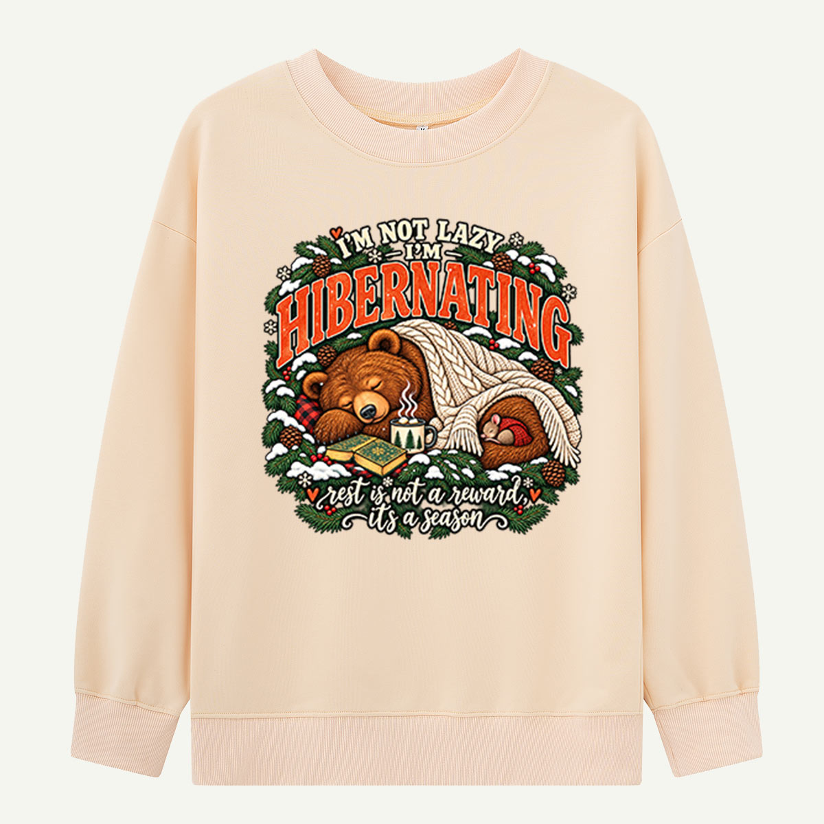 Im Not Lazy Im Hibernating Bear Humor Sweatshirts