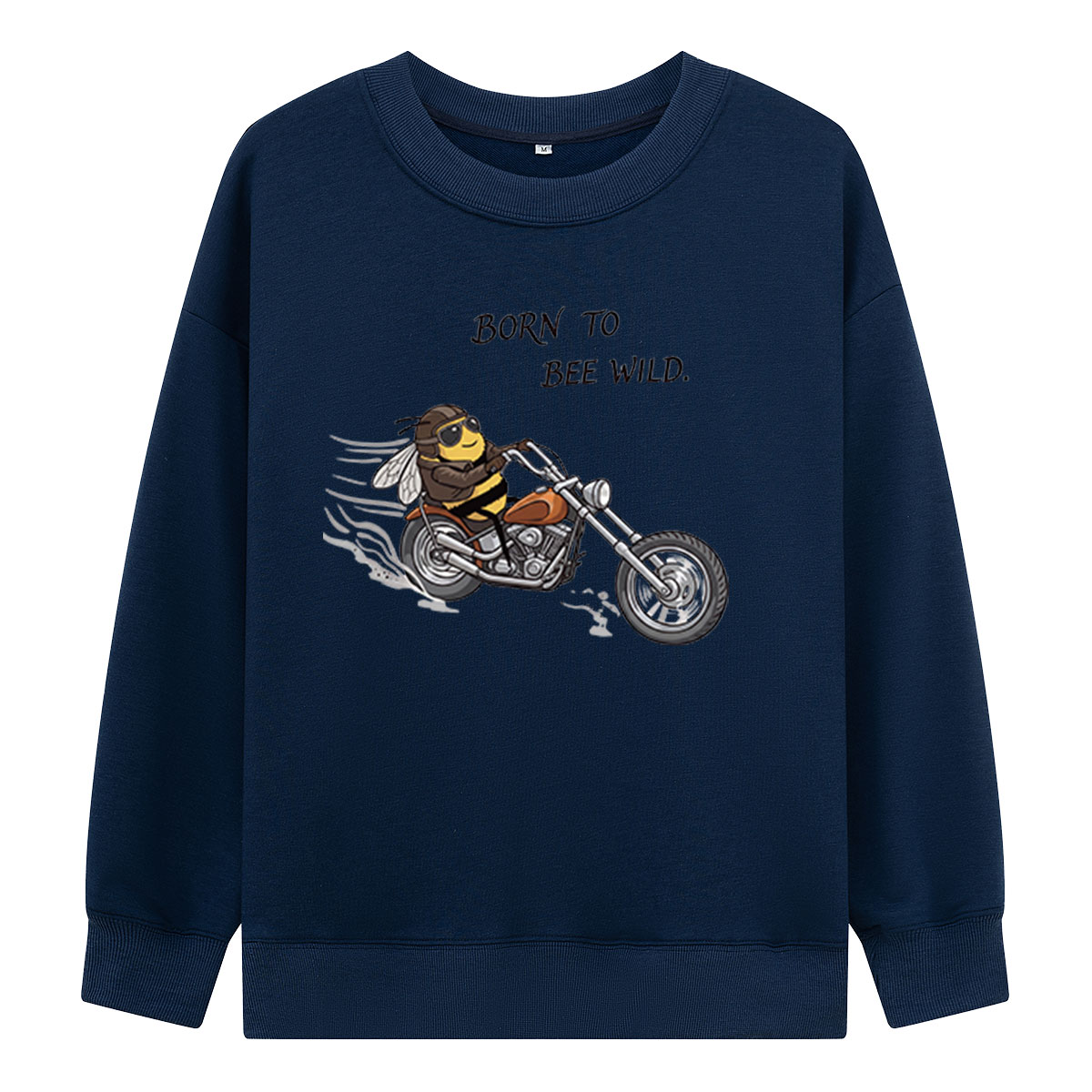 Born to Bee Wild Rider Sweatshirts