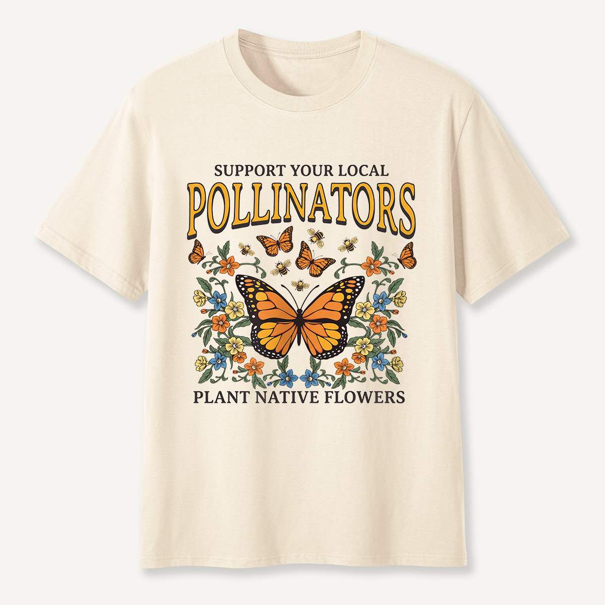 Support Your Local Pollinators Butterfly T-Shirt