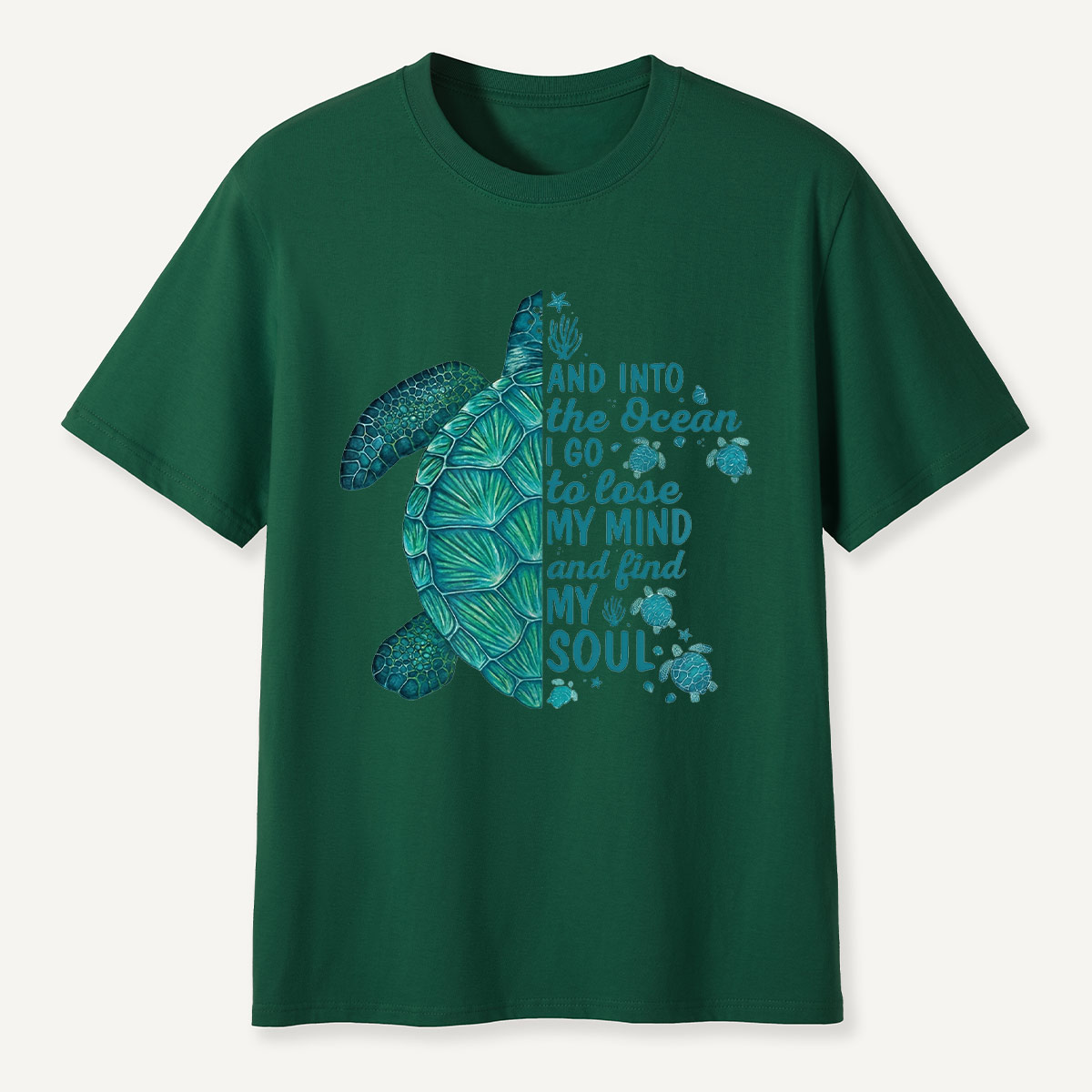 Sea Turtle Ocean Quote T-Shirt