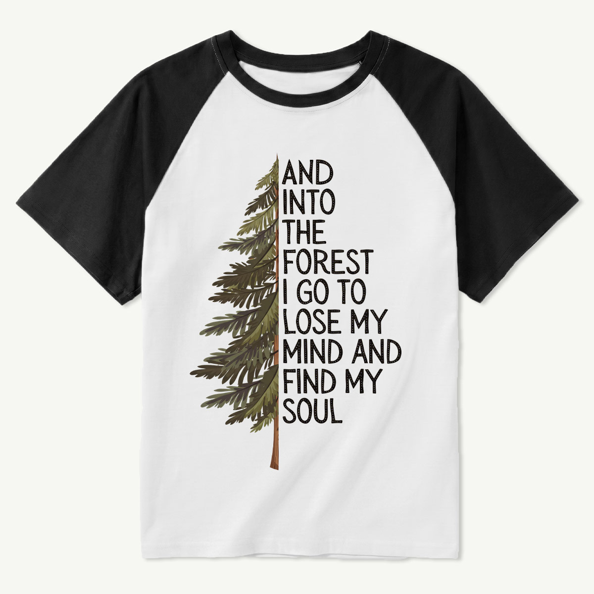 Into the Forest Tree Quote Raglan T-Shirt
