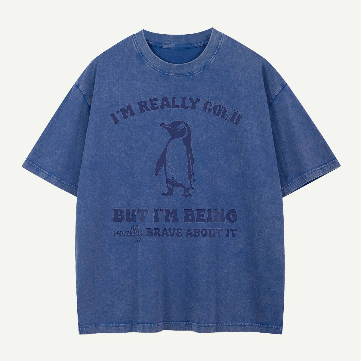 Really Cold Really Brave Penguin Washed T-Shirt