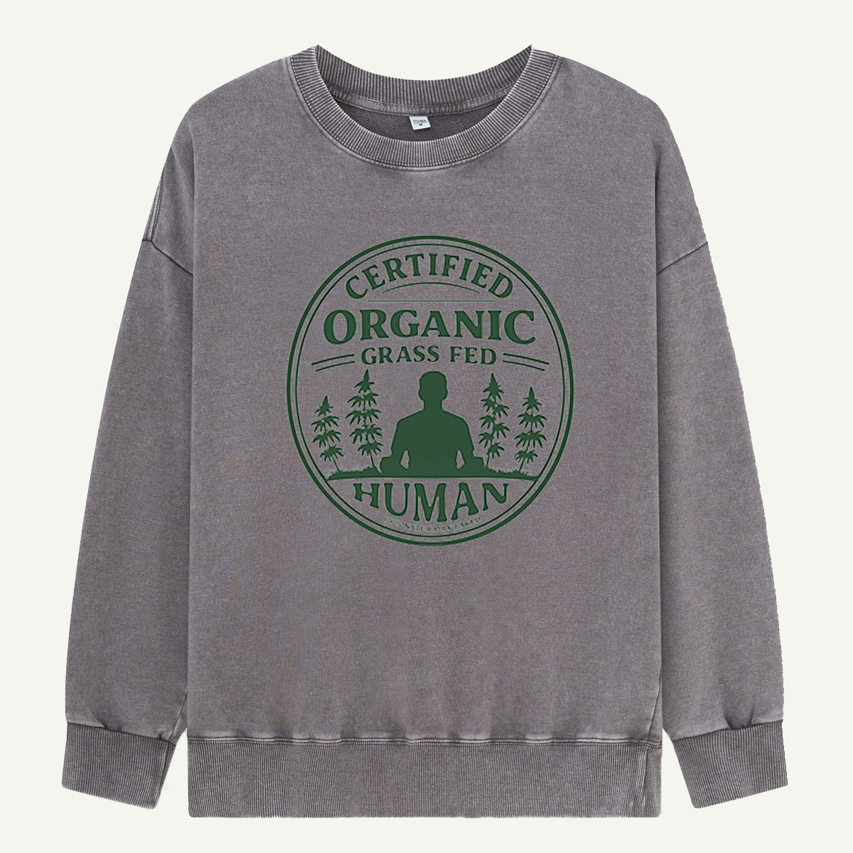 Certified Organic Grass Fed Human Washed Sweatshirts