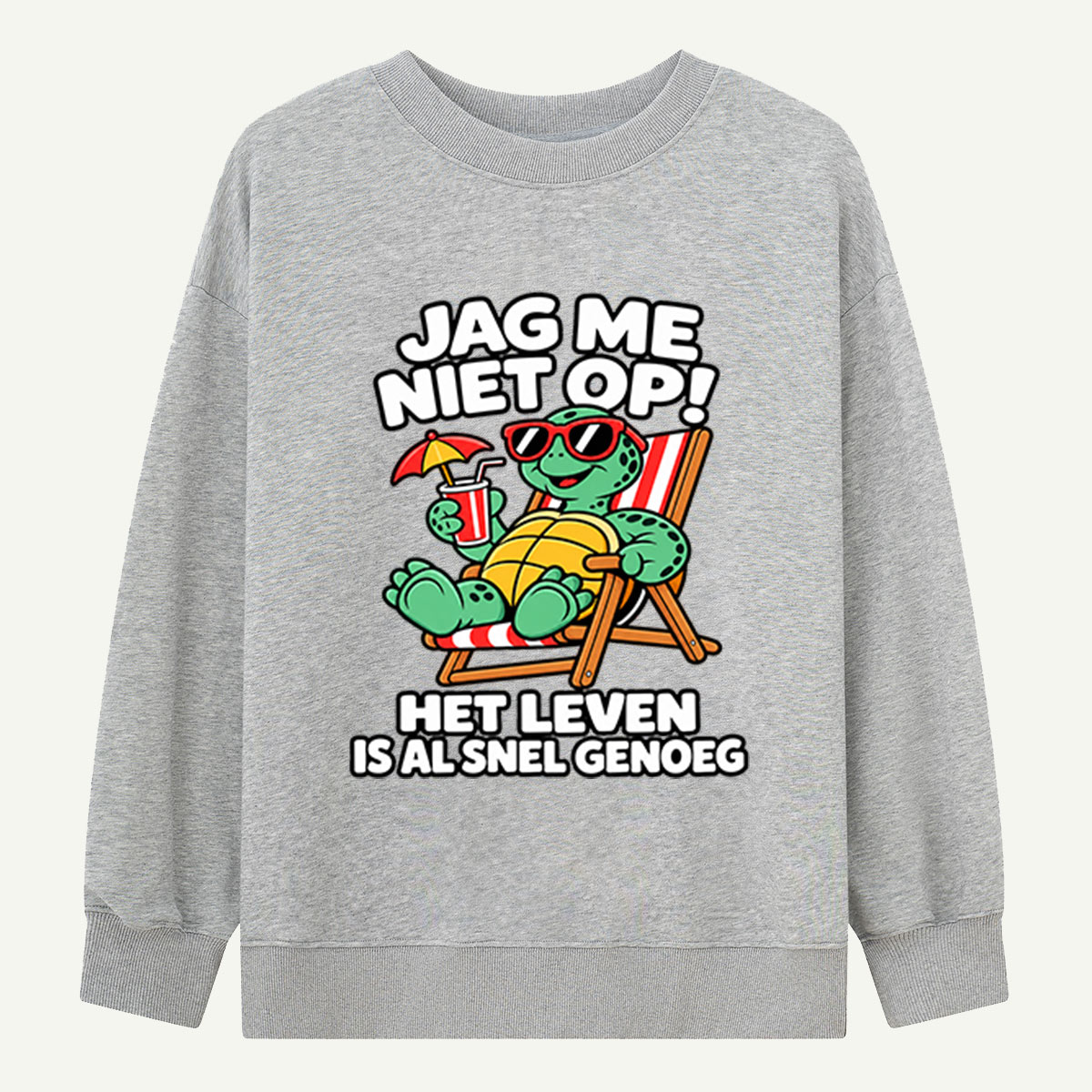 Dont Rush Me Life Is Already Fast Enough Turtle Sweatshirts