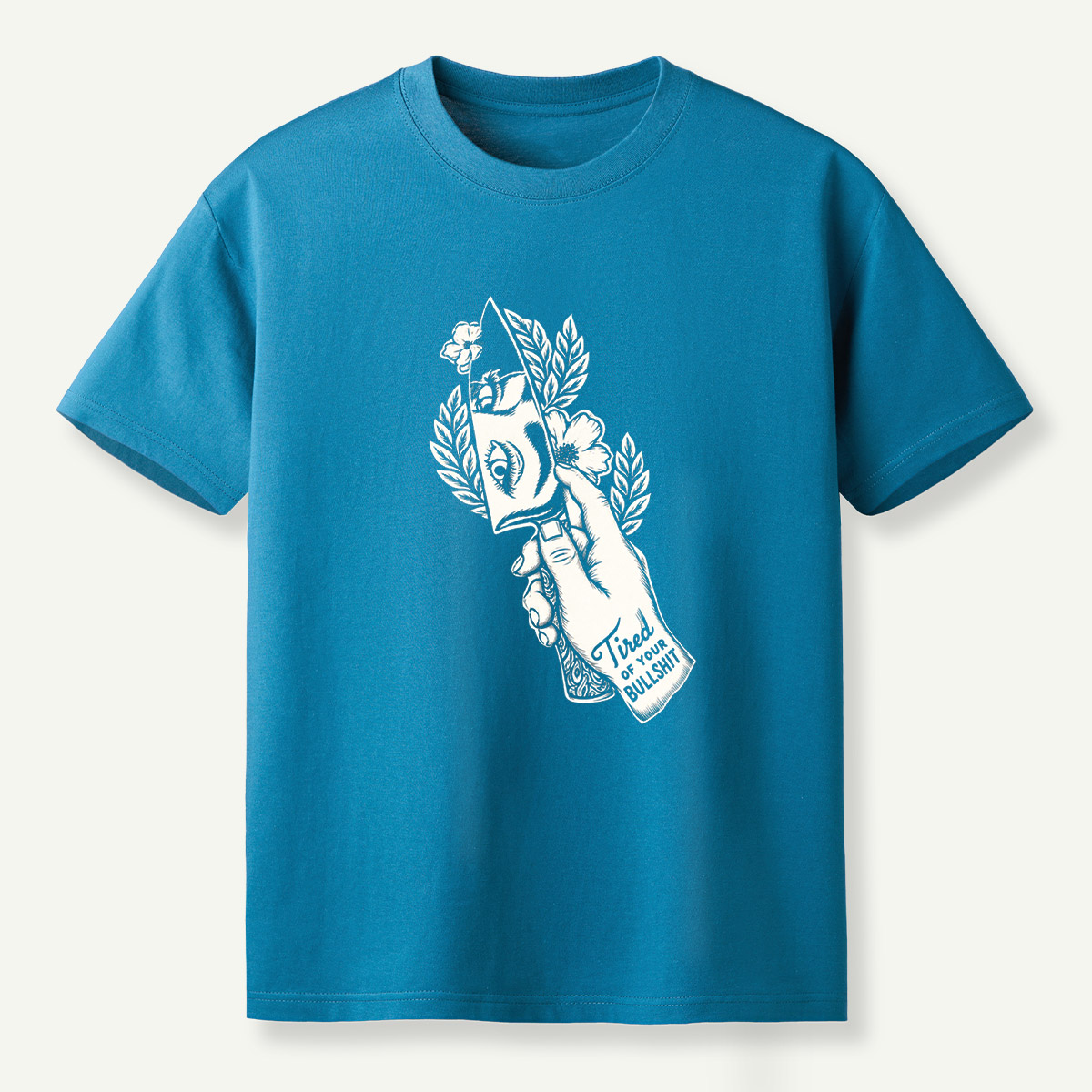 Tired Of Your Bullshit Hand Holding Blade Floral Sketch T-Shirt