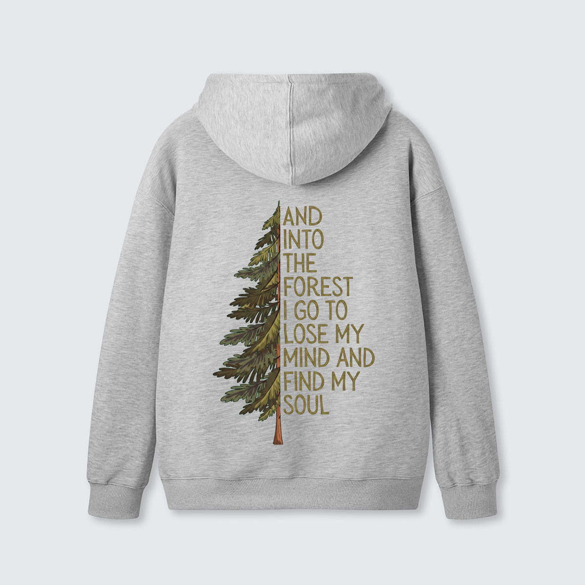 Into the Forest Tree Quote Back Printed Hoodie