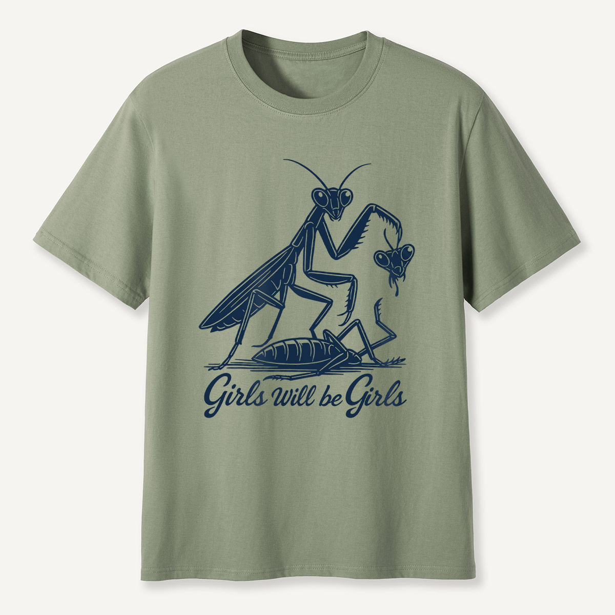 Girls Will Be Girls Praying Mantis Insect Lover T-Shirt