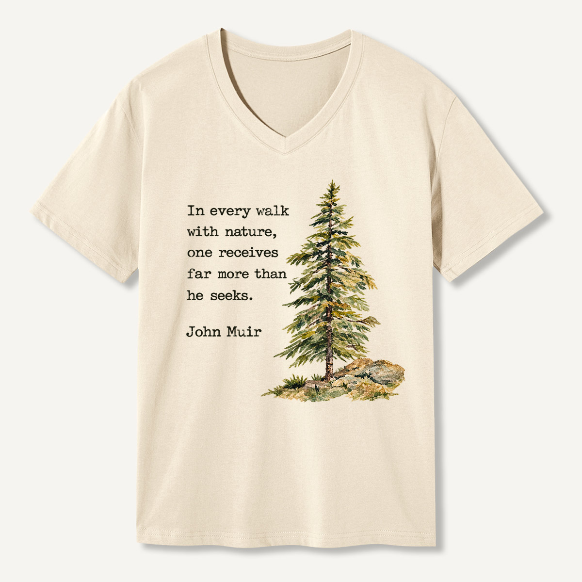 In Every Walk With Nature One Receives Far More Than He Seeks Watercolor Pine Quote V-neck T-Shirt