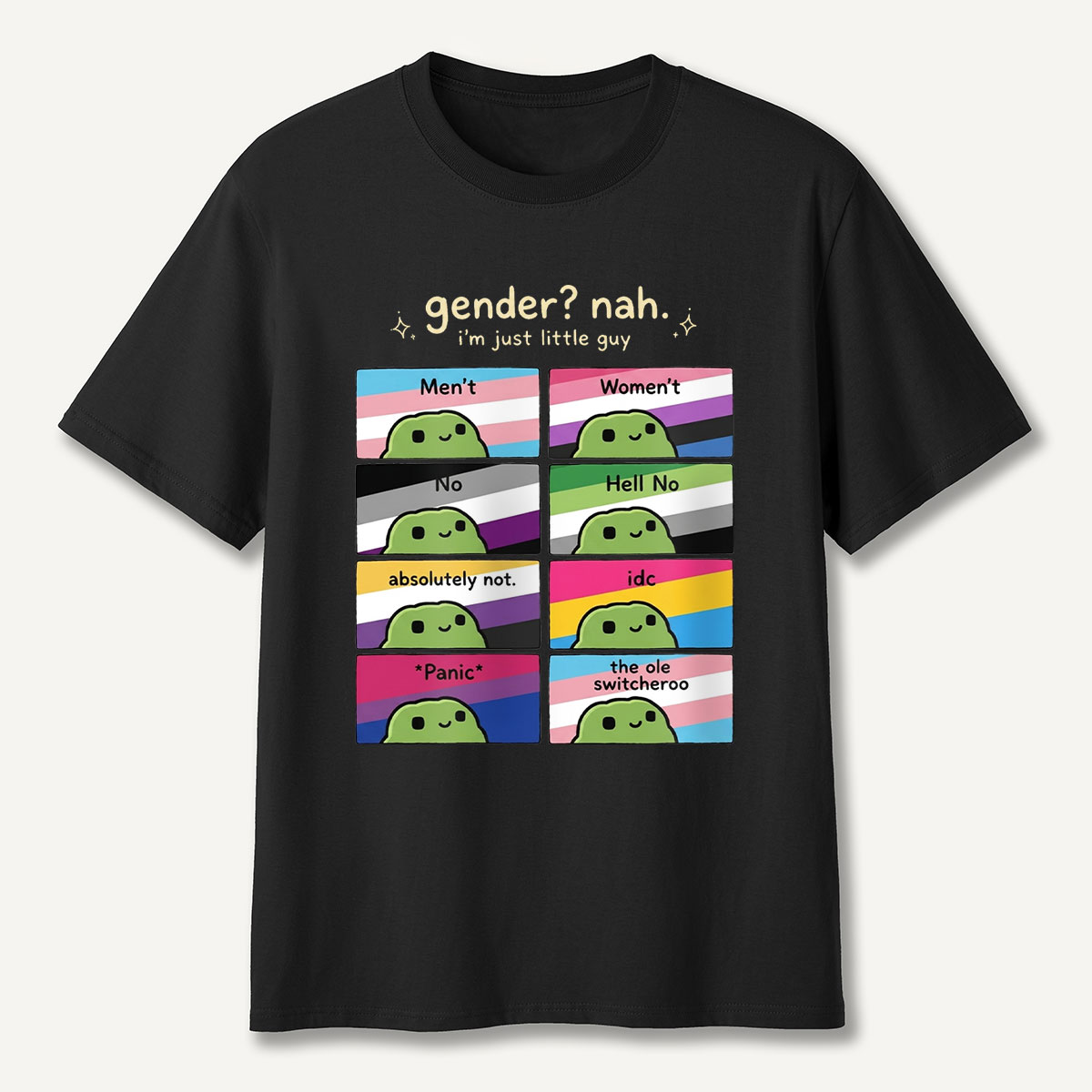 Gender Nah I’m Just Little Guy T‑Shirt