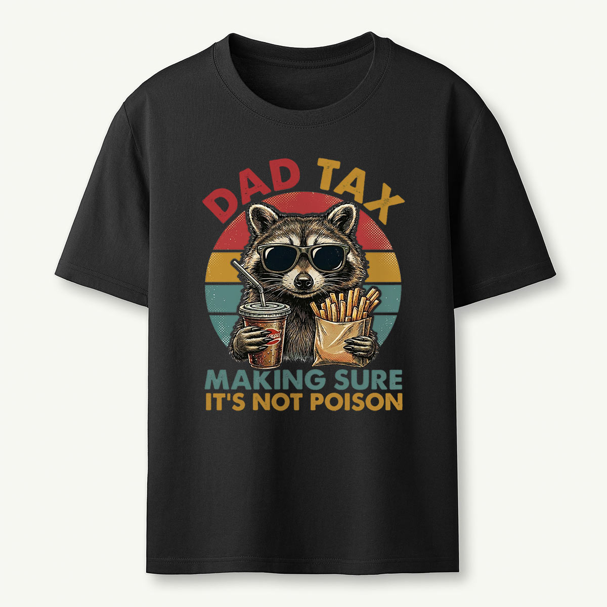 Dad Tax Raccoon Making Sure It’s Not Poison T-Shirt