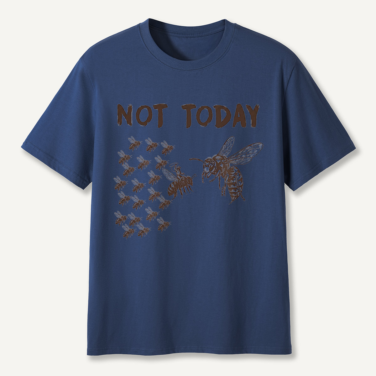 Not Today Hornets and Bees T-Shirt