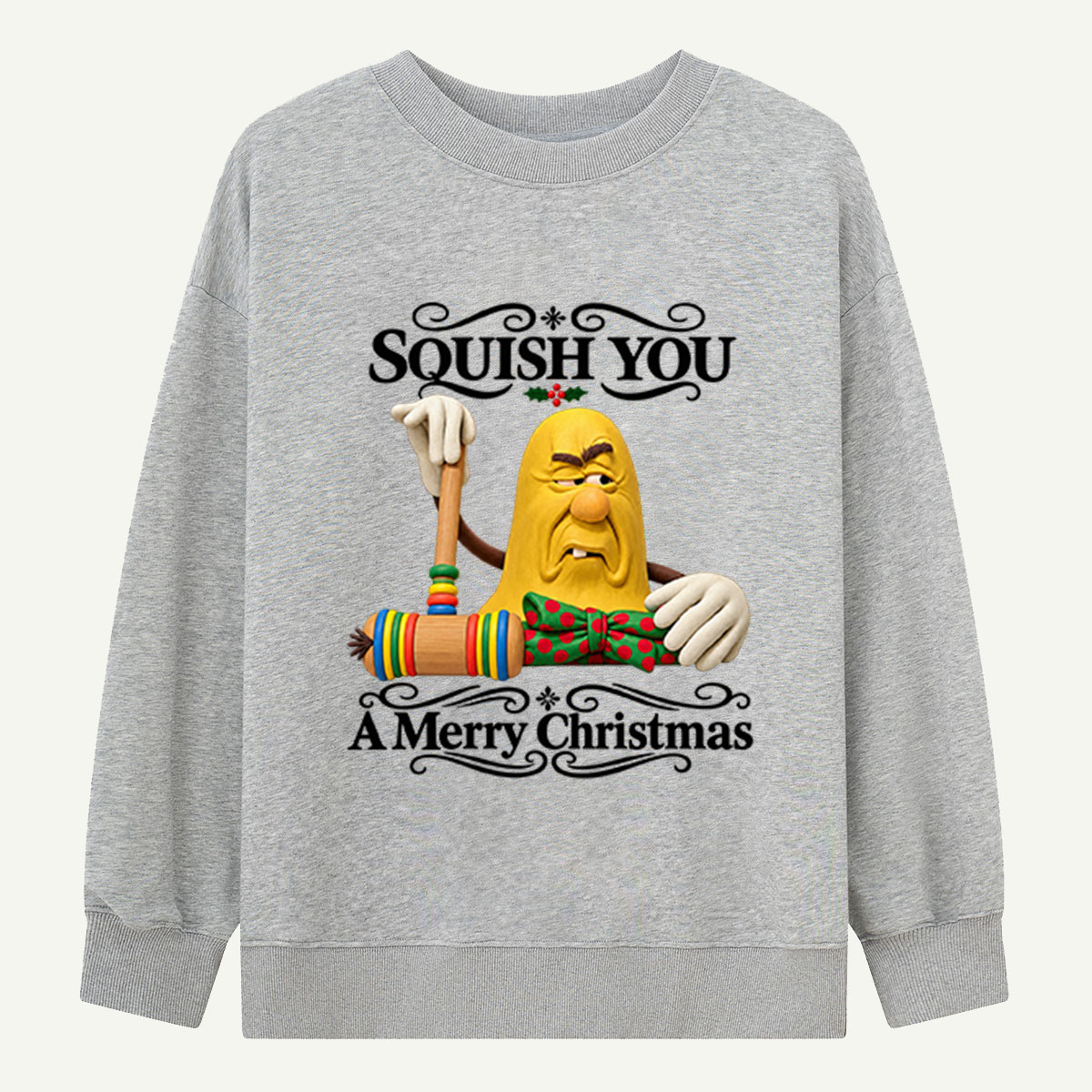 Squish You A Merry Christmas Funny Grumpy Banana Sweatshirts