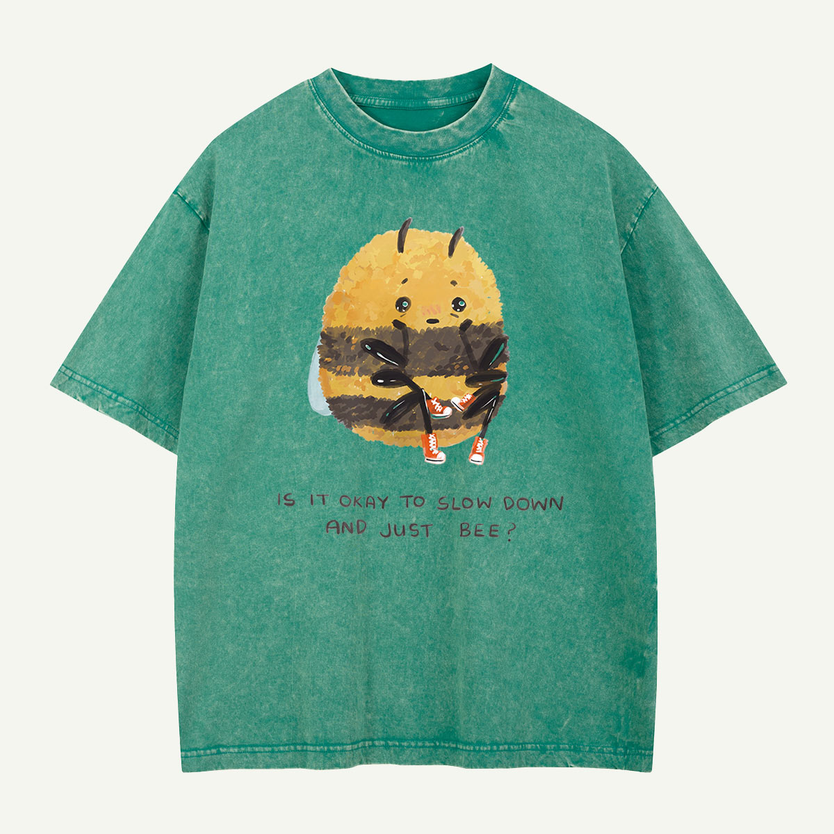 Slow Down and Just Bee Washed T-Shirt