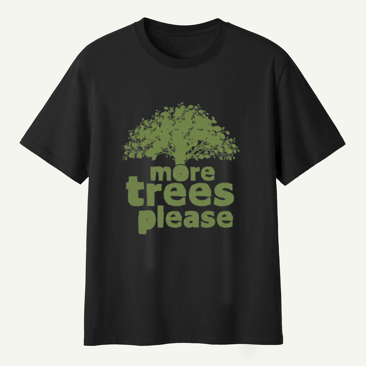 More Trees Please T-Shirt