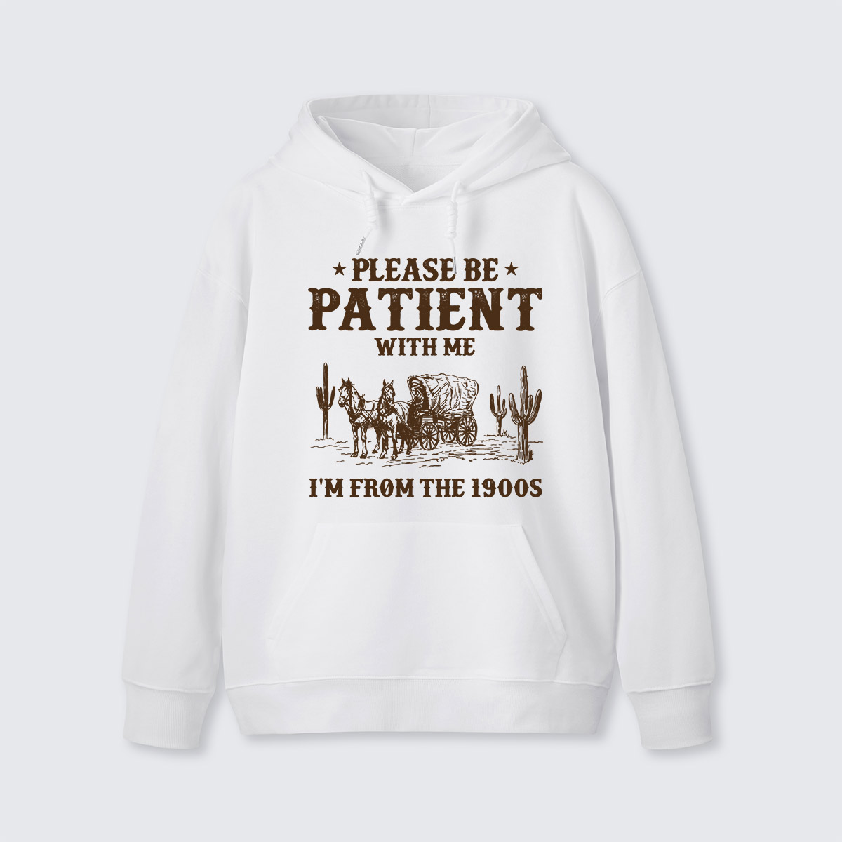 Please Be Patient With Me I'm From the 1900s Hoodie