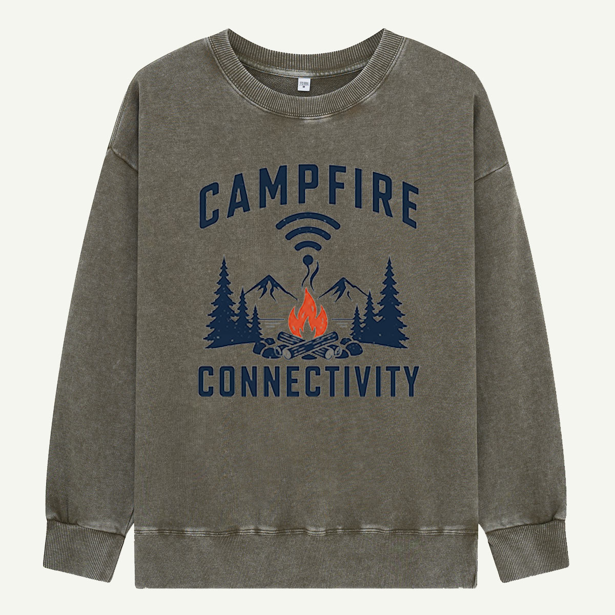 Campfire Connectivity Has Full Bars Washed Sweatshirts