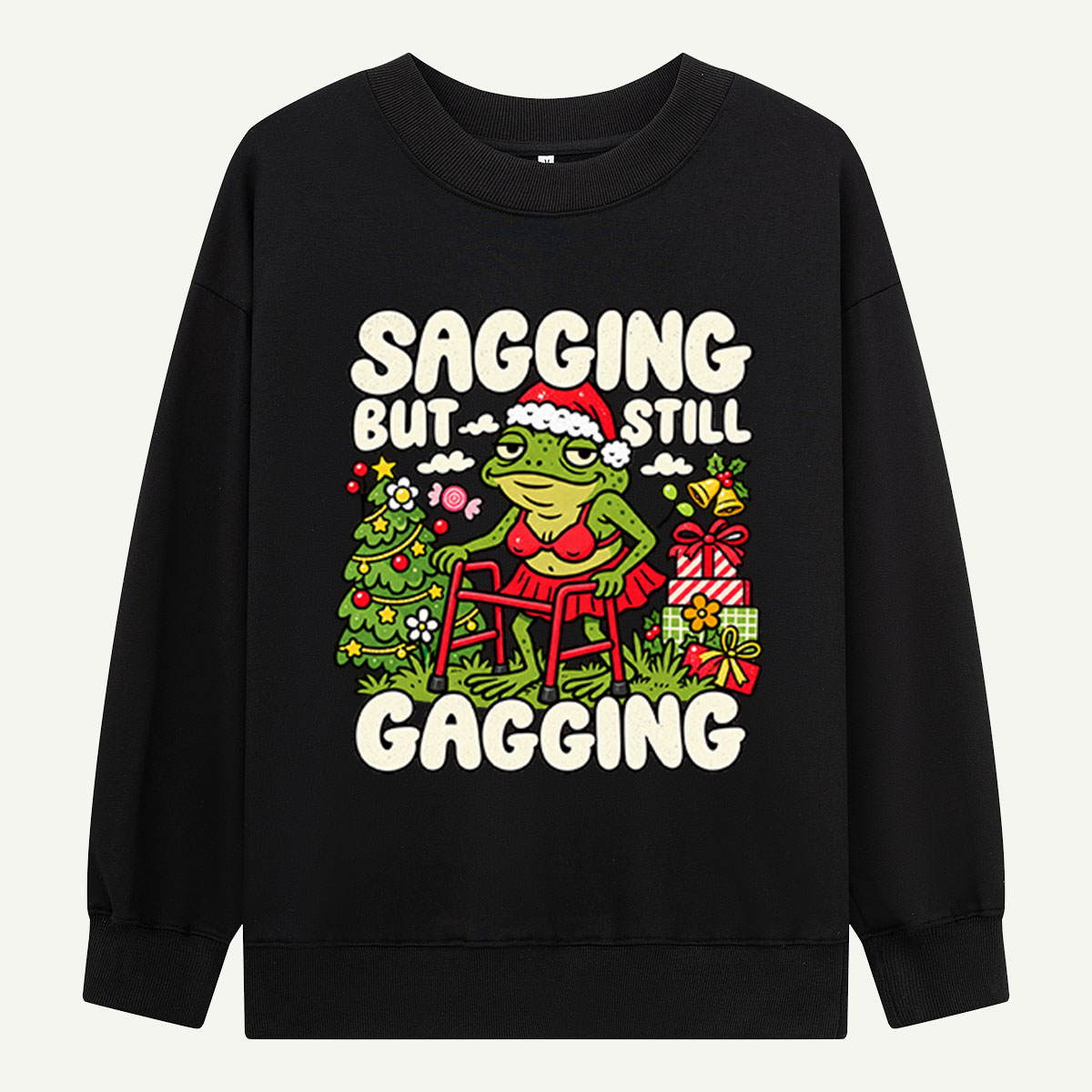 Sagging But Still Gagging Sassy Christmas Frog With Walker Sweatshirts