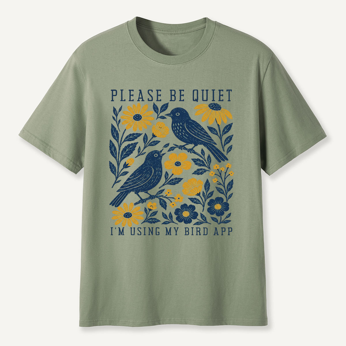 Please Be Quiet I'm Birdwatching T-Shirt
