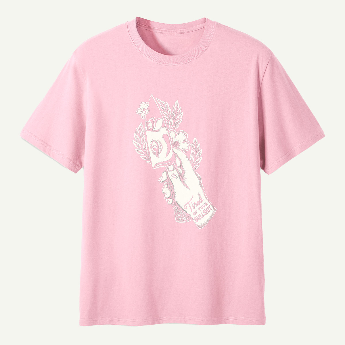 Tired Of Your Bullshit Hand Holding Blade Floral Sketch T-Shirt