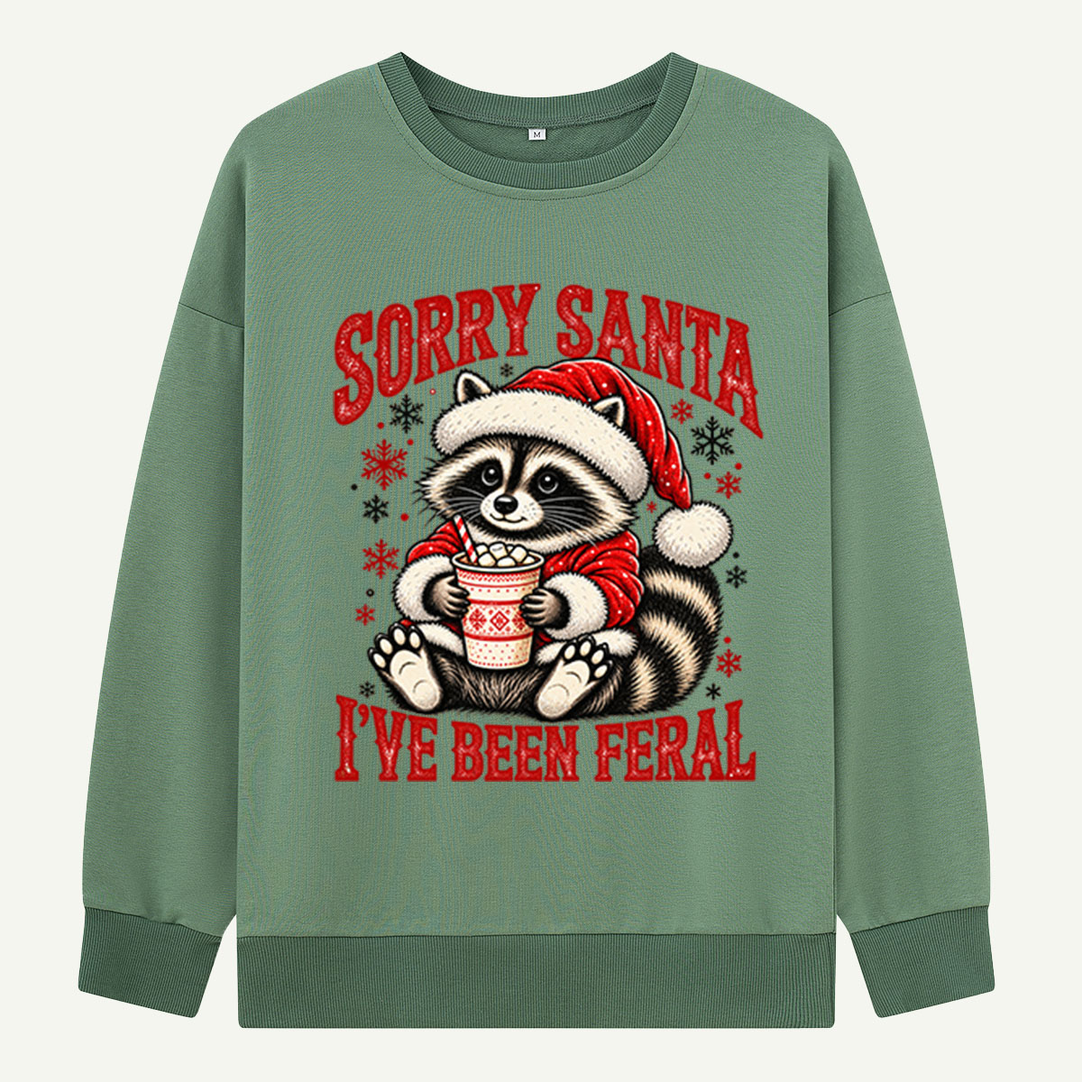 Sorry Santa Ive Been Feral Raccoon With Hot Cocoa Sweatshirts