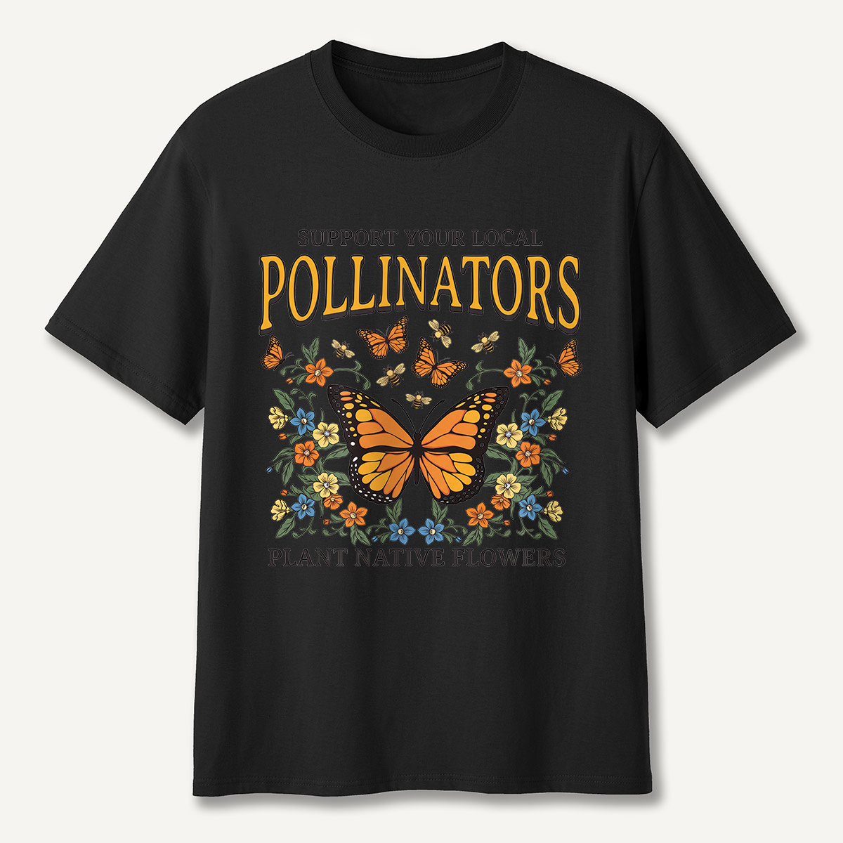 Support Your Local Pollinators Butterfly T-Shirt