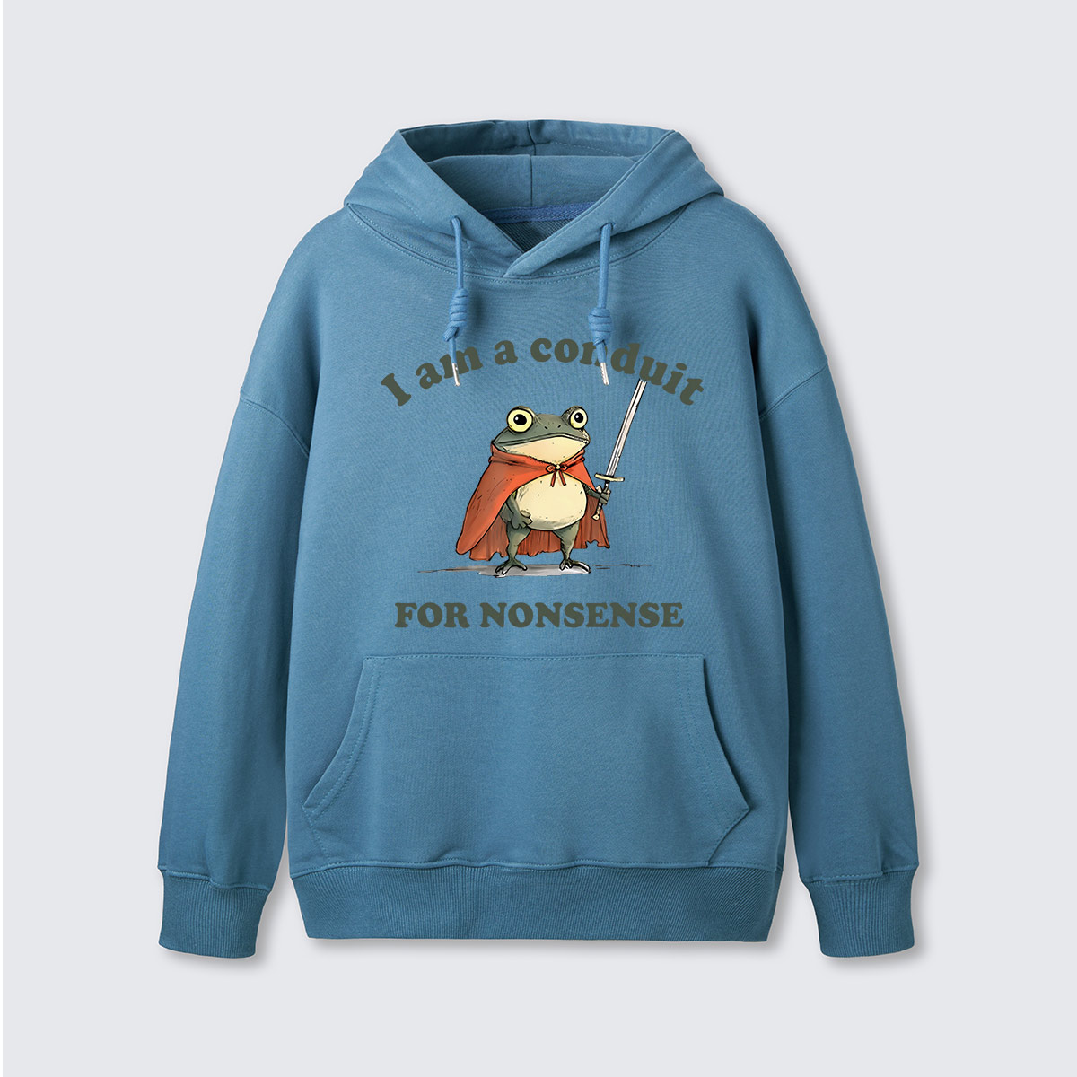 I Am A Conduit For Nonsense Hoodie