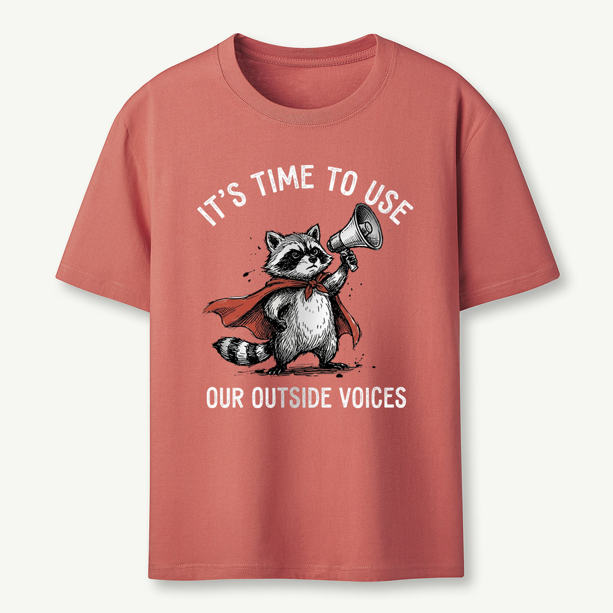 It's Time To Use Our Outside Voices T-Shirt