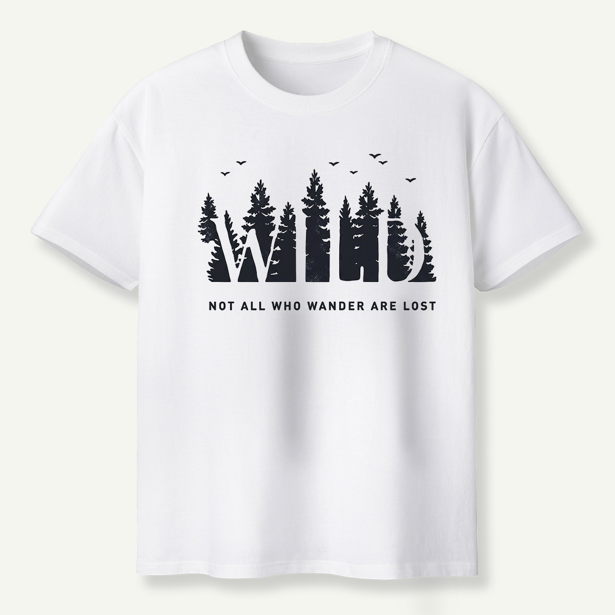 Not All Who Wander Are Lost Pine Forest T-Shirt