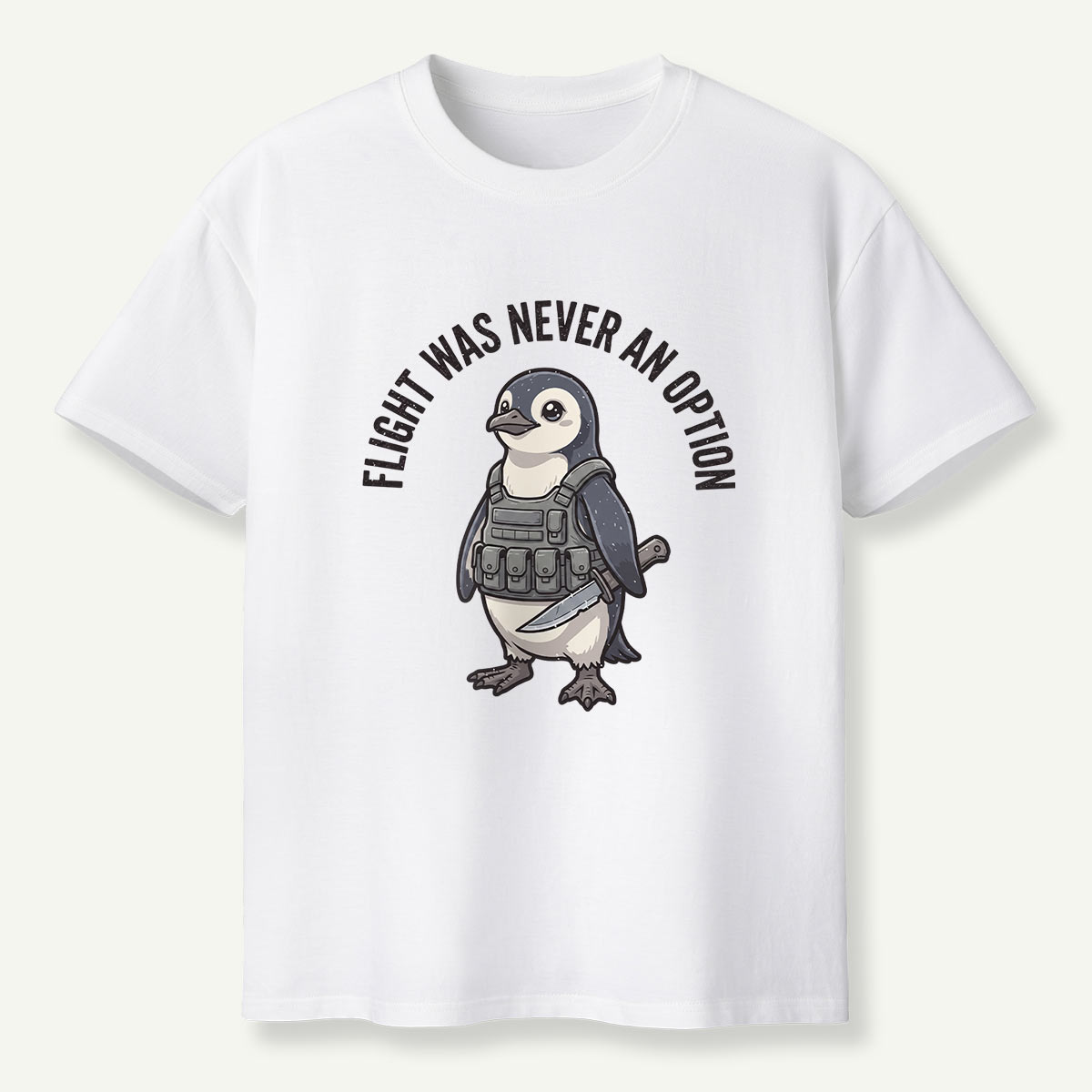 Flight Was Never An Option Belt Knife Penguin T-Shirt