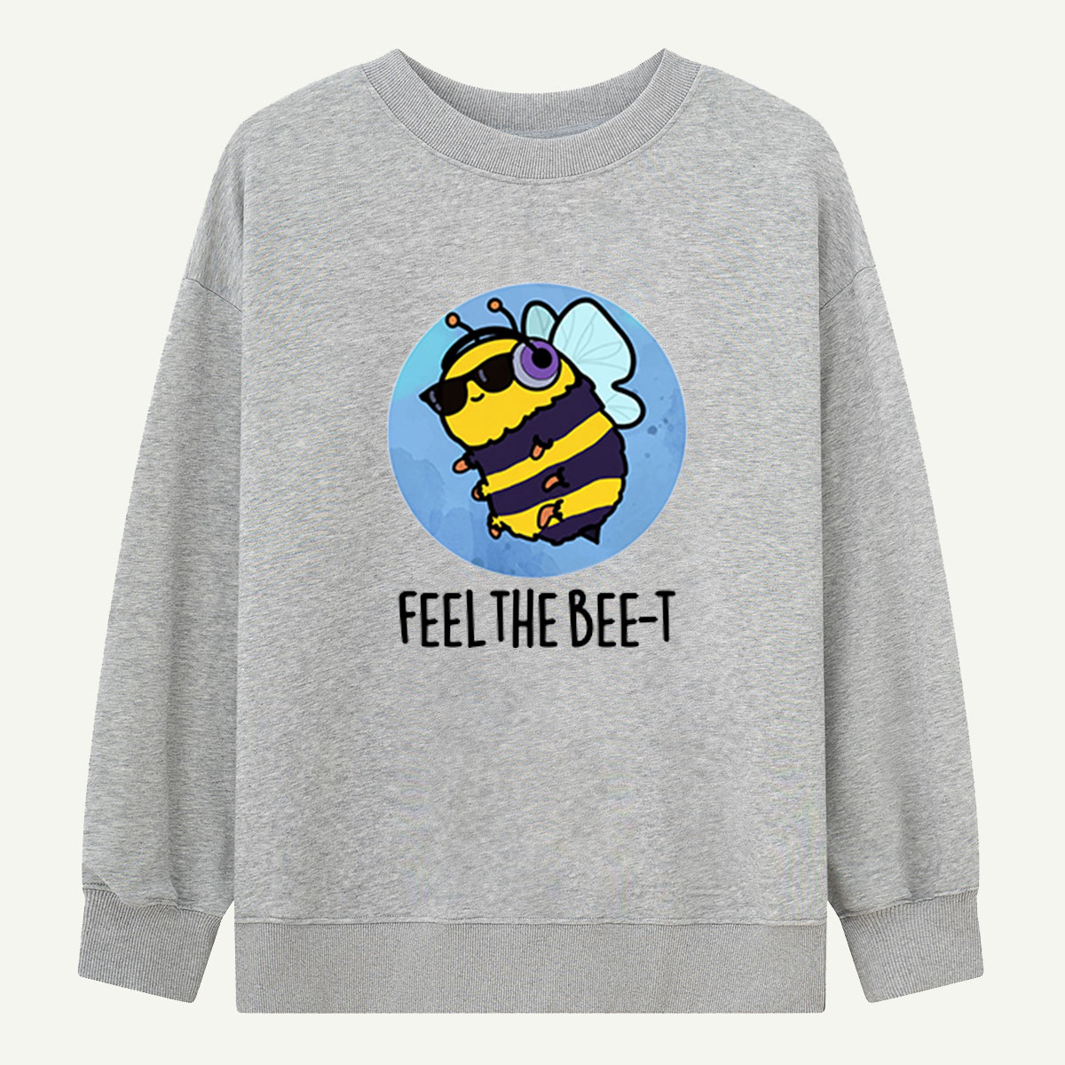 Feel The Bee‑T Sweatshirts