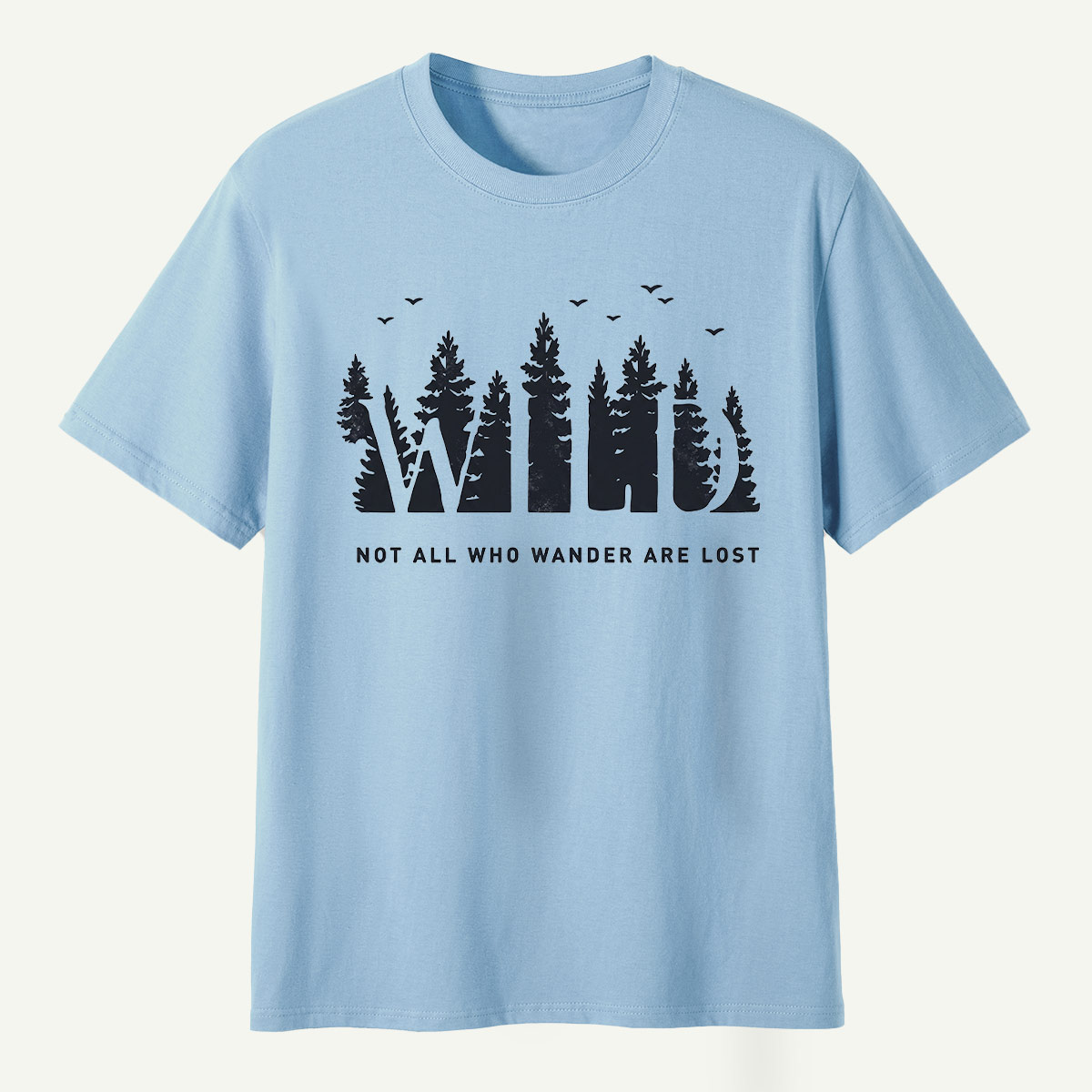 Not All Who Wander Are Lost Pine Forest T-Shirt