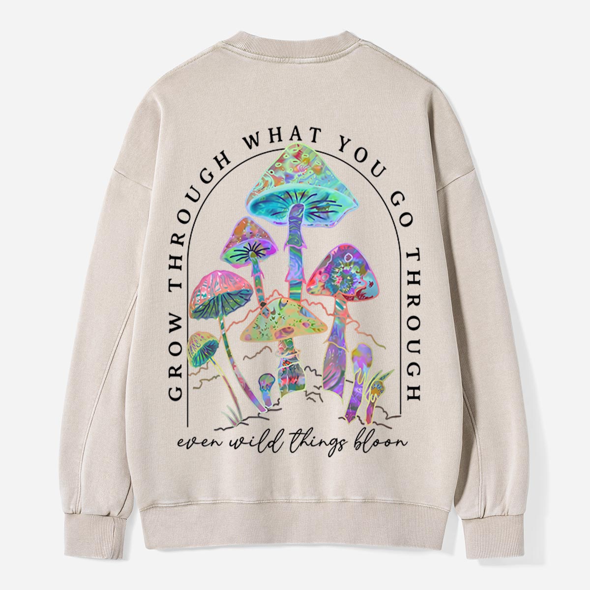 Grow Through What You Go Through Washed Sweatshirts