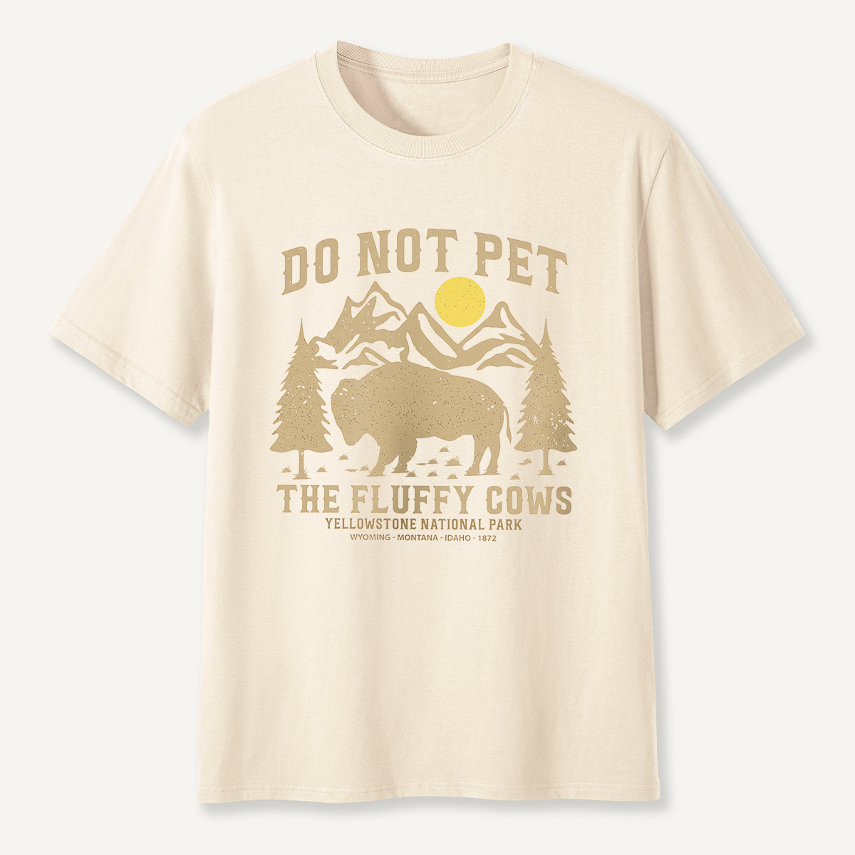 Do Not Pet the Fluffy Cows Yellowstone Sun T-Shirt
