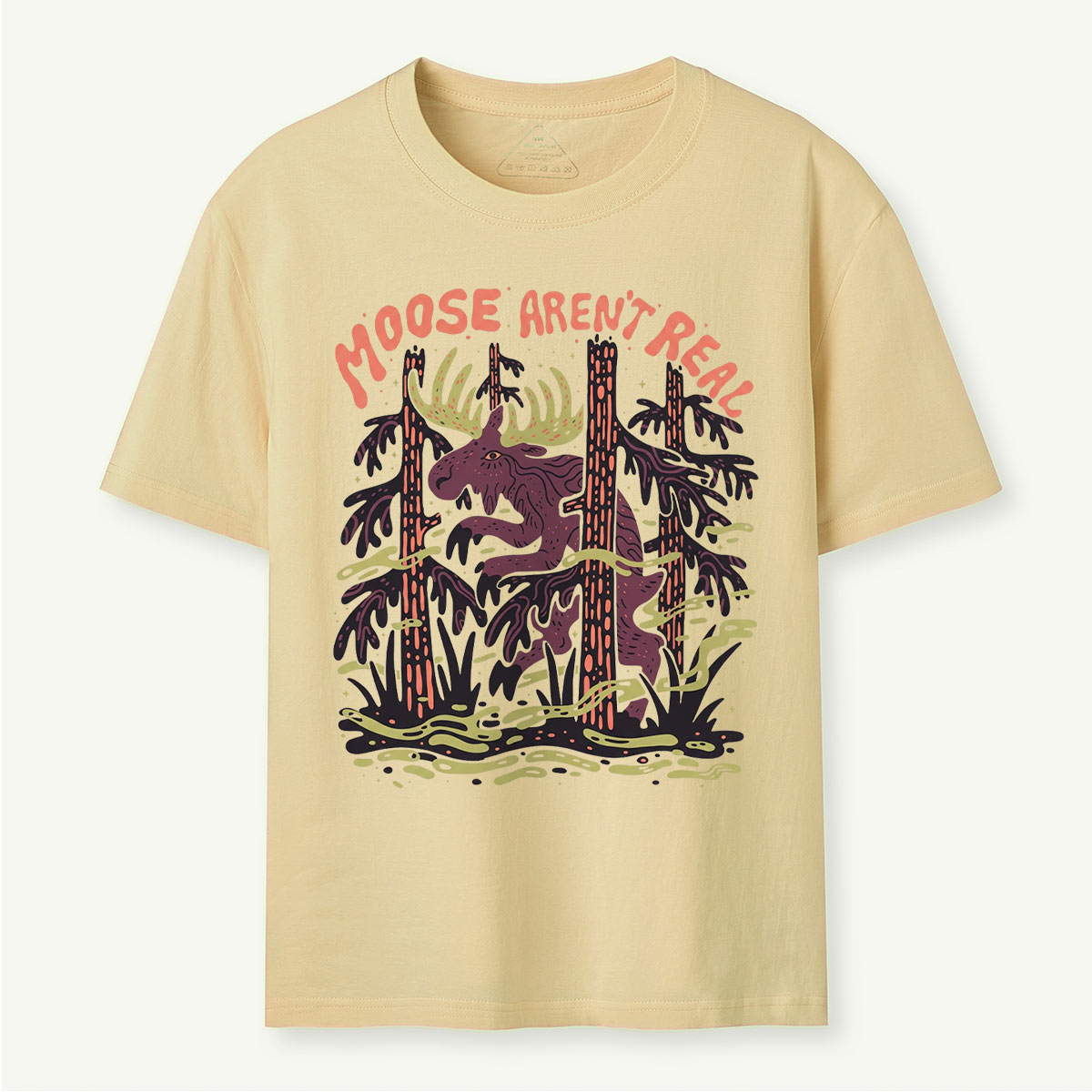 Moose Aren't Real T-Shirt