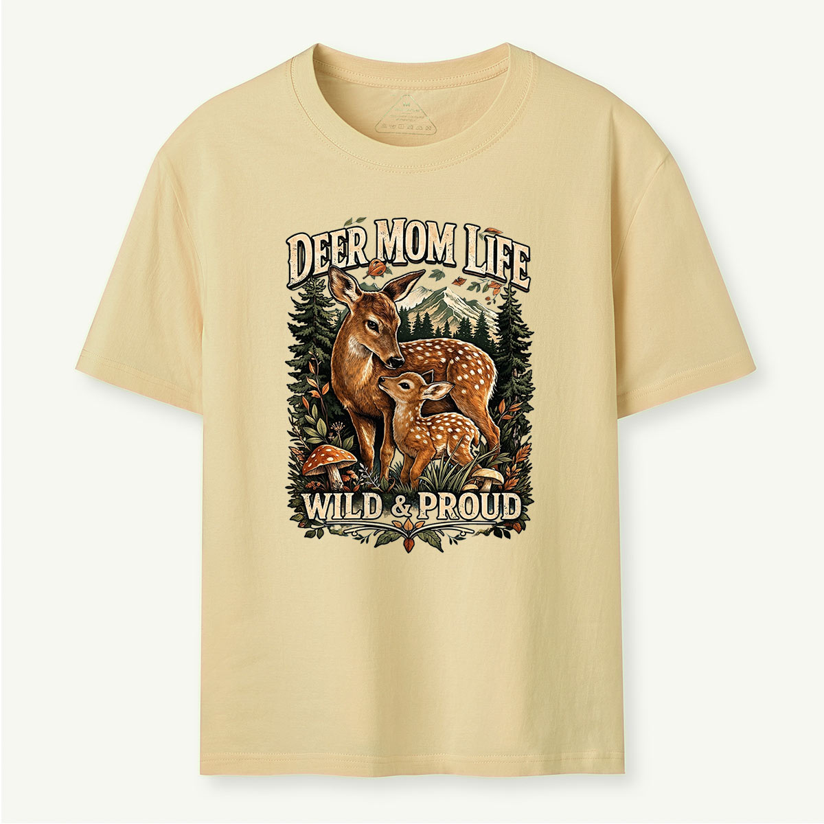 Deer Mom Life Wild & Proud Woodland Deer T-Shirt