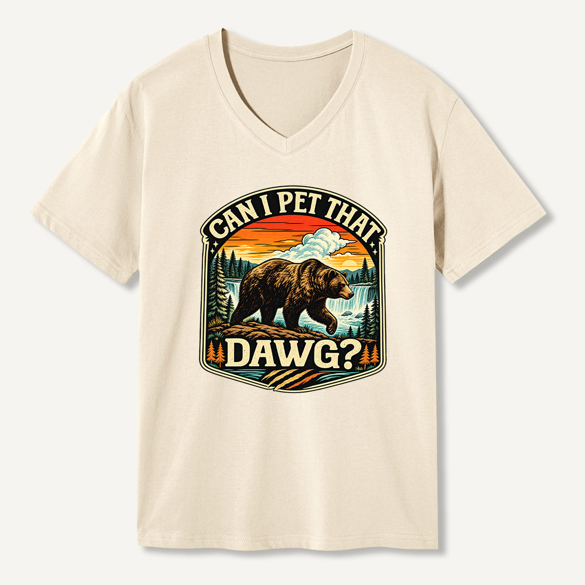 Can I Pet That Dawg Bear Waterfall Wilderness Humor V-neck T-Shirt
