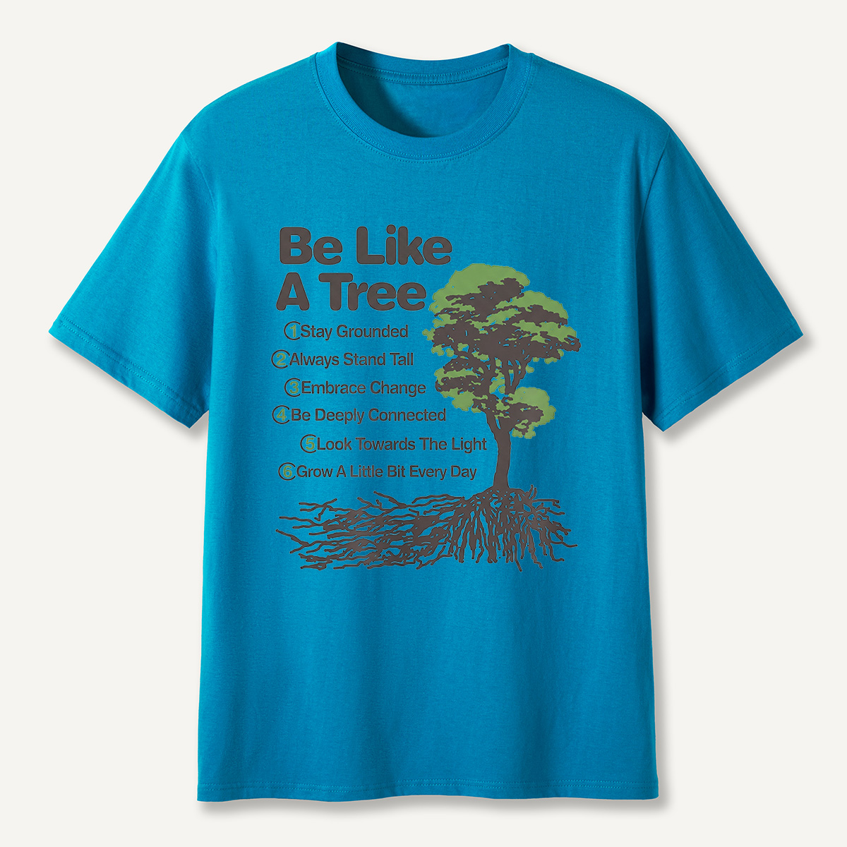 MDCTBYWY26072203 Be Like A Tree T-Shirt