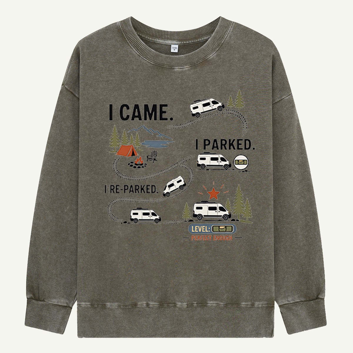 I Came, I Parked, I Re-Parked Washed Sweatshirts