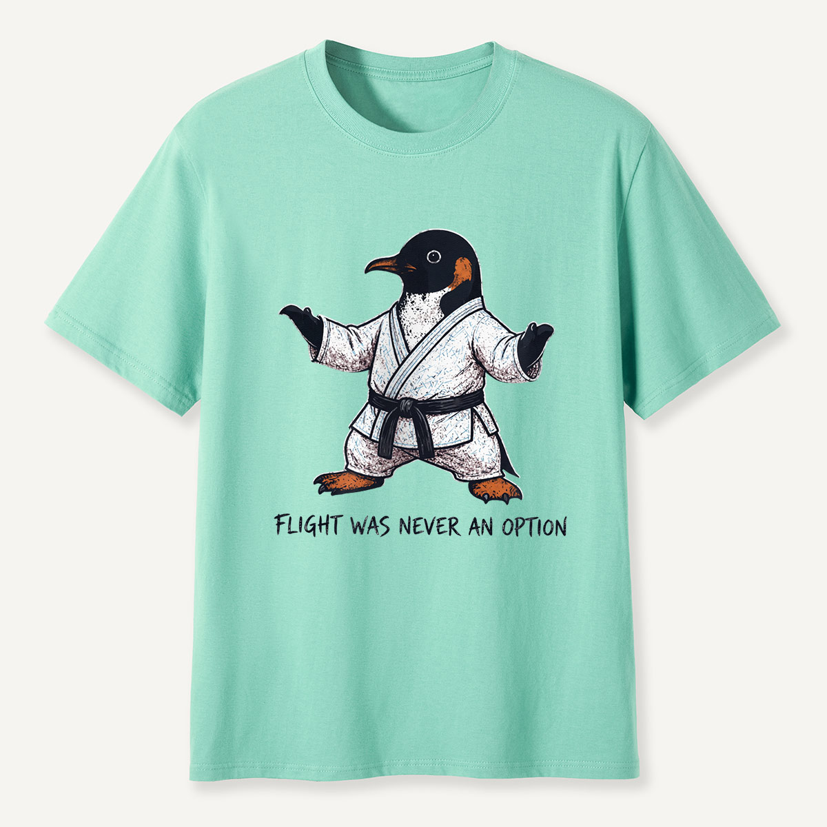 Flight Was Never An Option Martial Arts Penguin T-Shirt