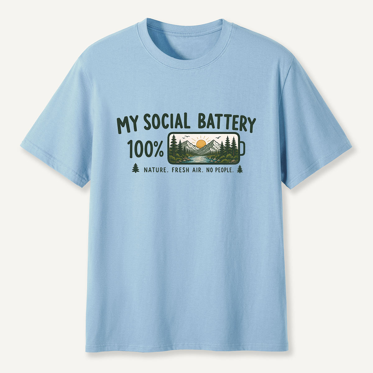  My Social Battery 100% Nature T-Shirt