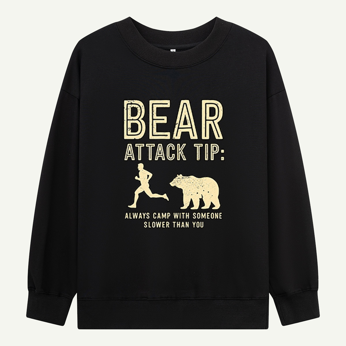 Bear Attack Tip Always Camp With Someone Slower Than You Funny Camping Graphic Sweatshirts