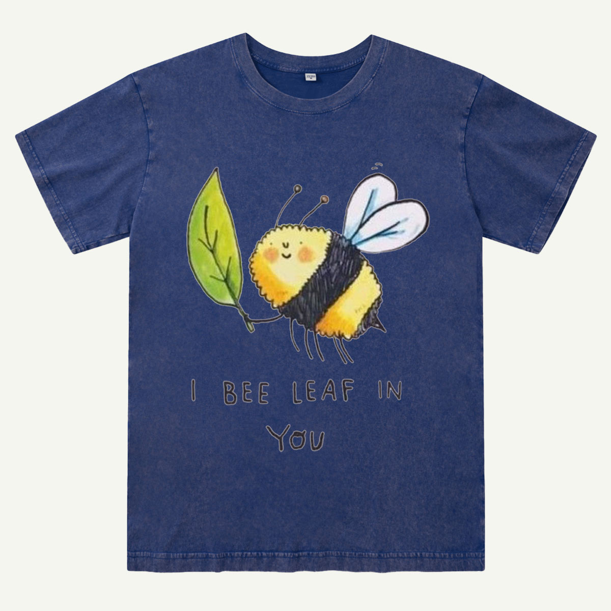 I Bee Leaf In You Washed T-Shirt