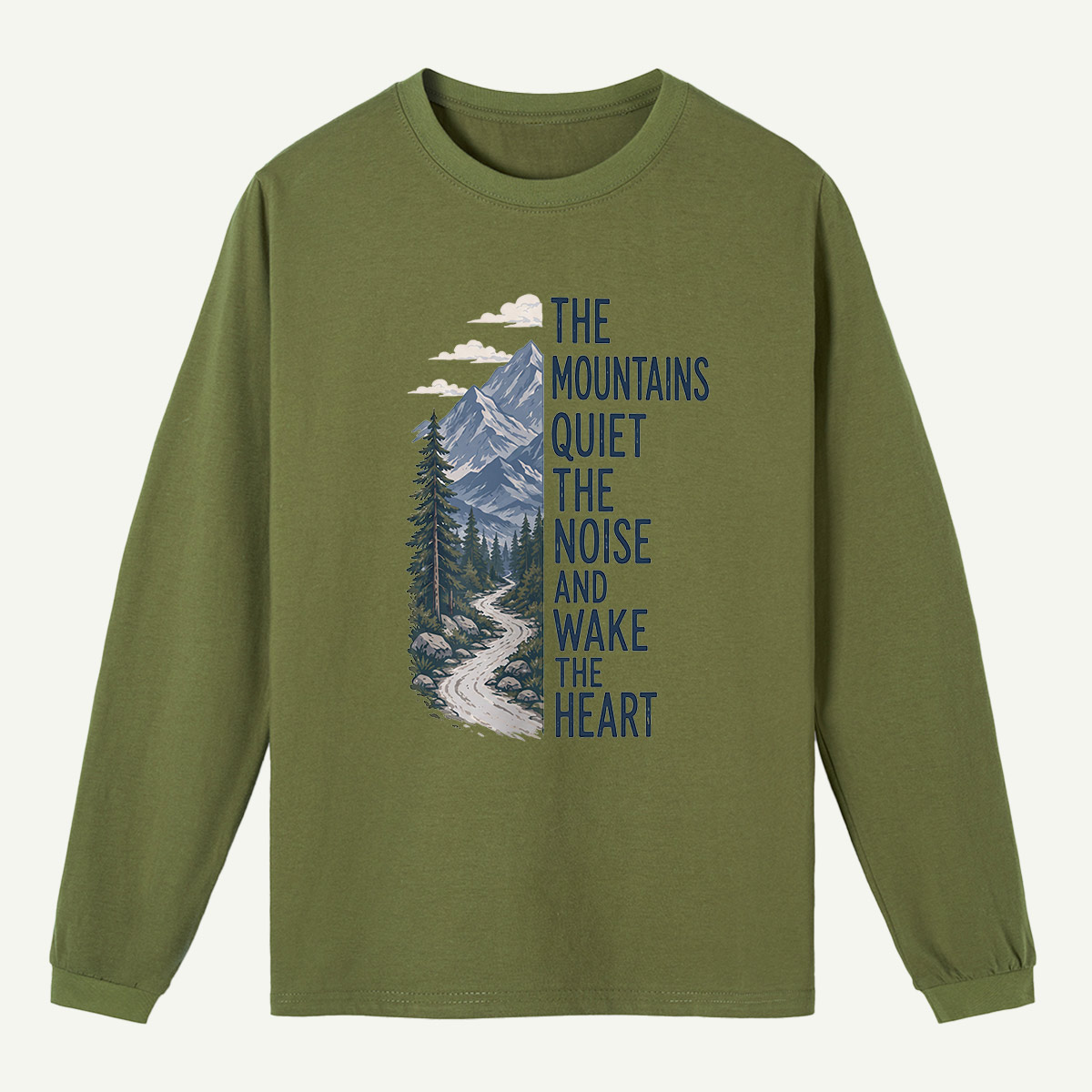 Mountains Wake the Heart Quote Long Sleeve T-Shirt