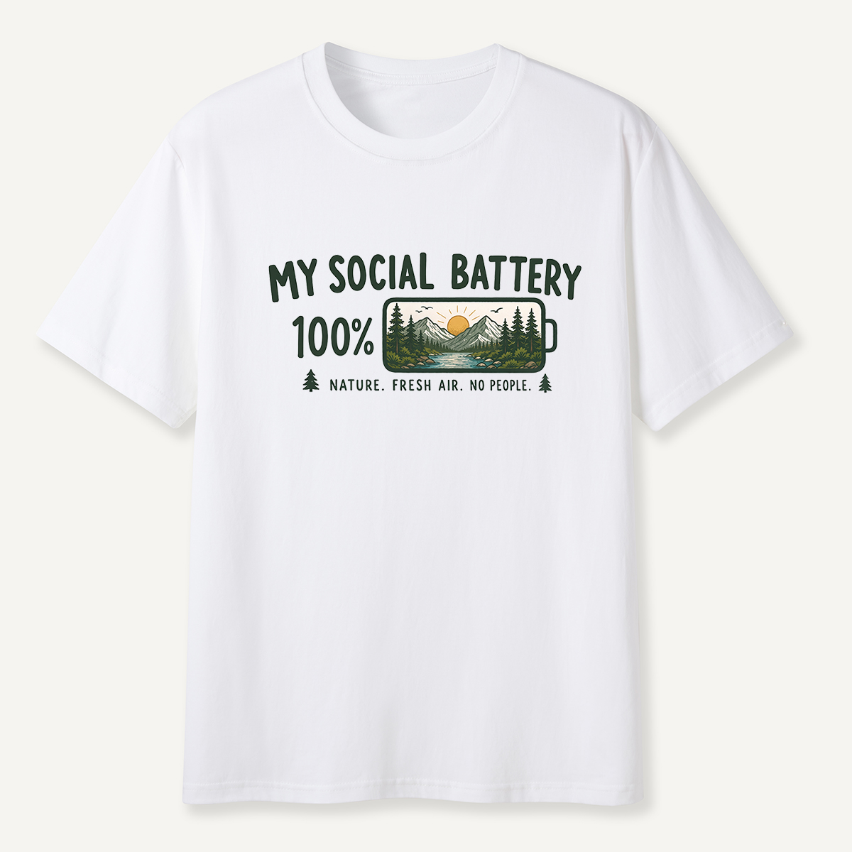  My Social Battery 100% Nature T-Shirt