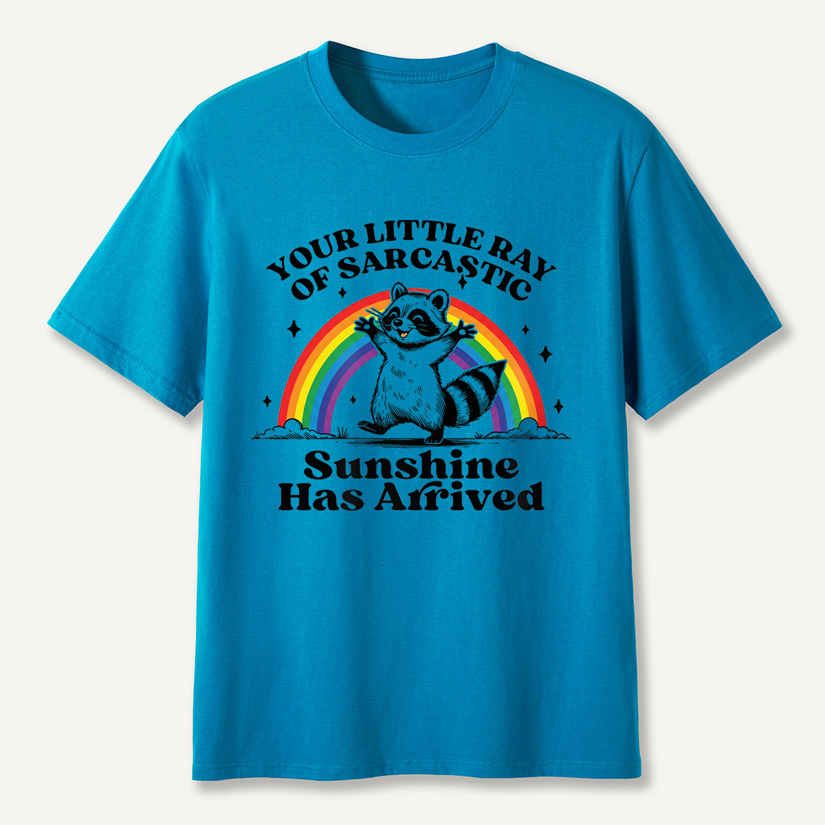 Funny Raccoon Sarcastic Sunshine Rainbow T-Shirt