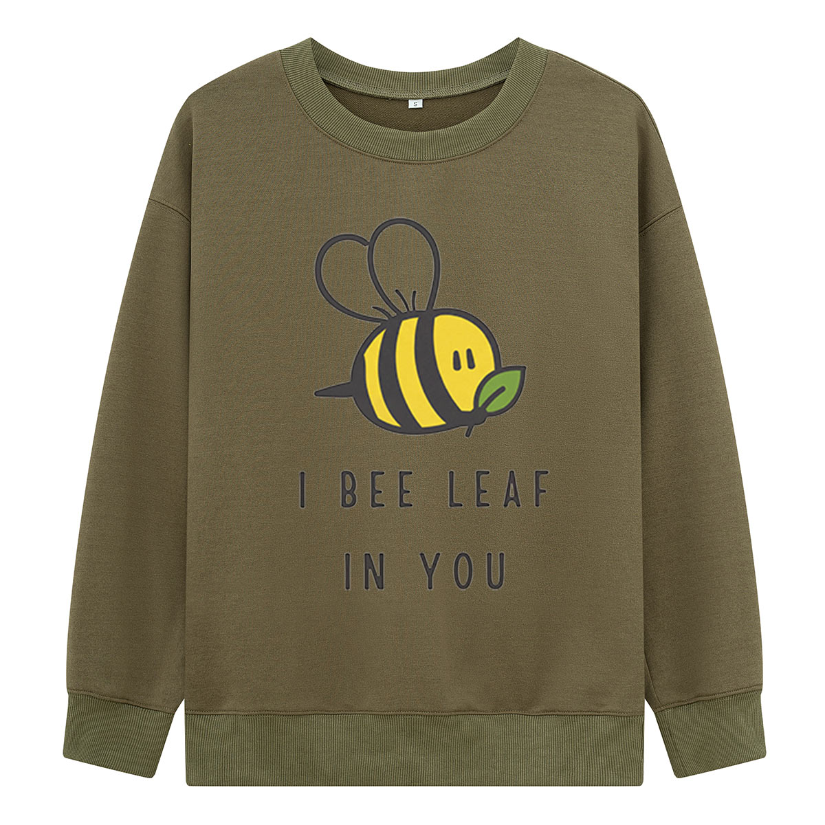 I Bee Leaf In You Sweatshirts