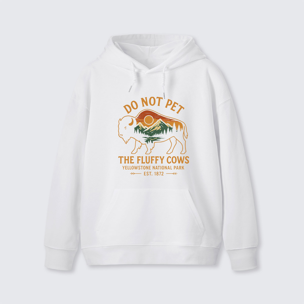 Do Not Pet The Fluffy Cows Buffalo Yellowstone National Park Hoodie