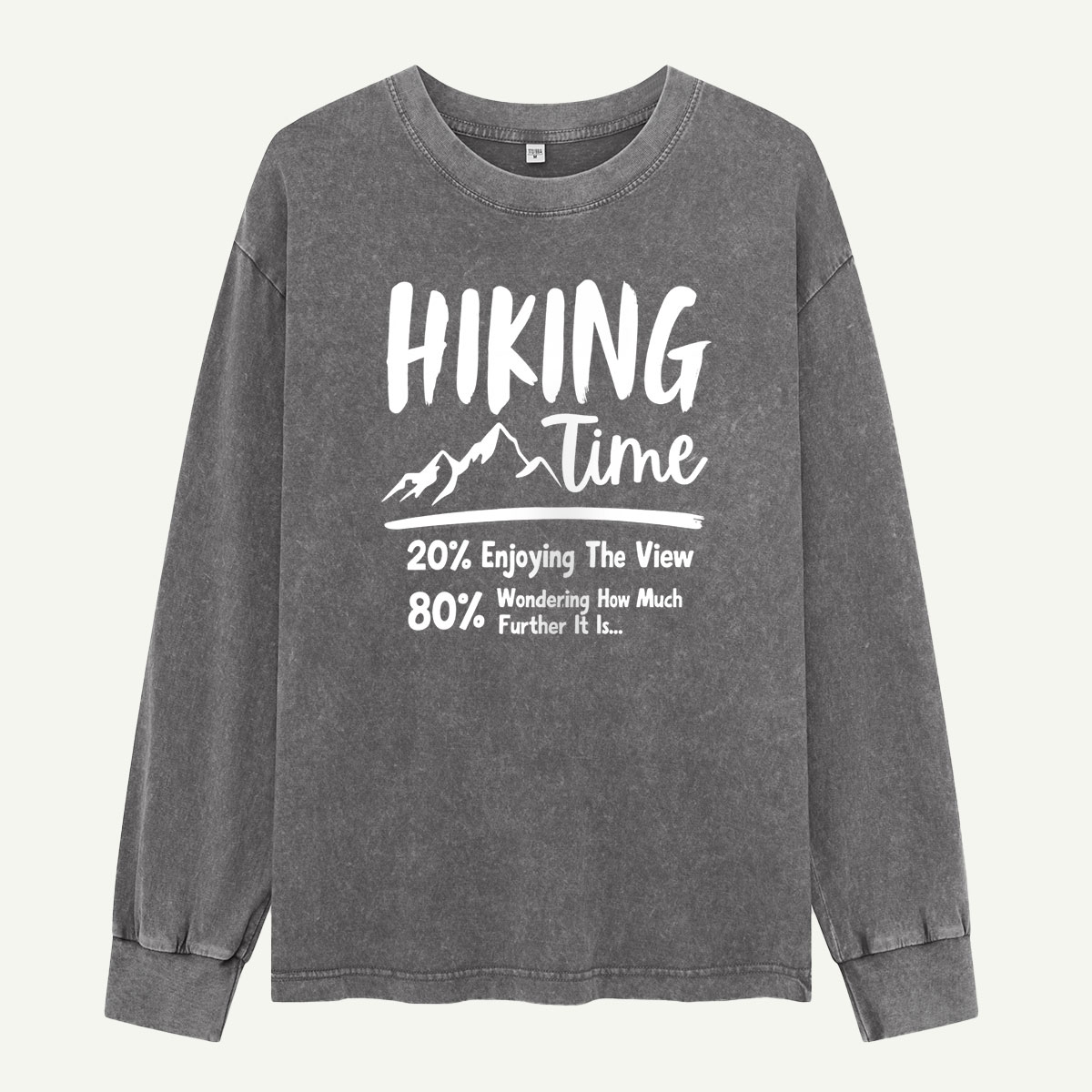 Hiking Time How Much Further Washed Long Sleeves
