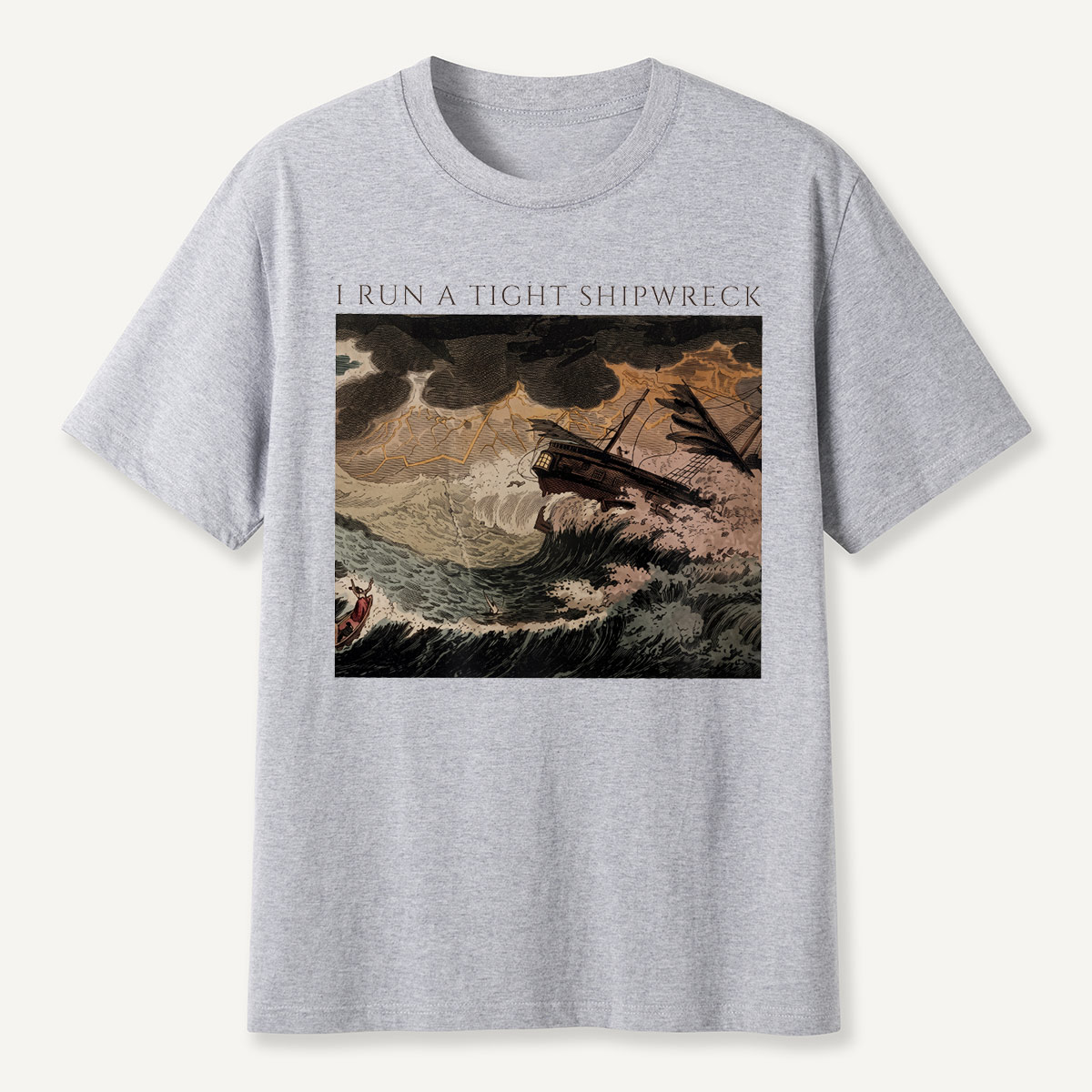I Run a Tight Shipwreck Storm Painting T-Shirt